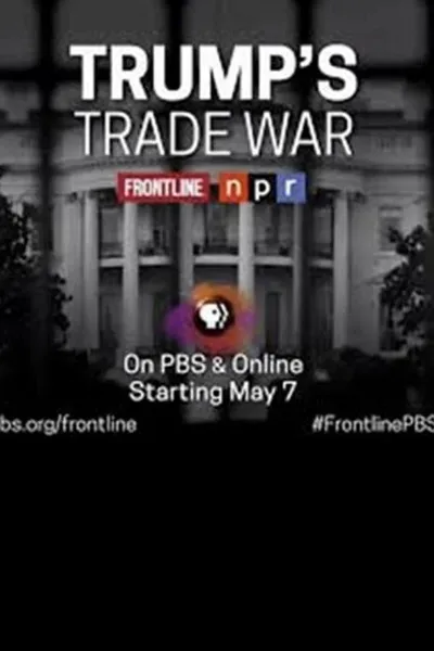 Frontline-Trump's Trade War