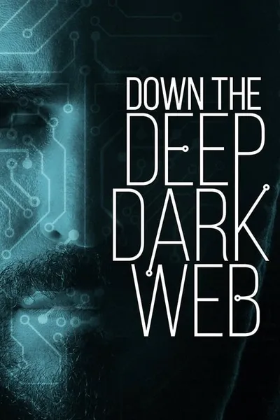 Down the Deep, Dark Web