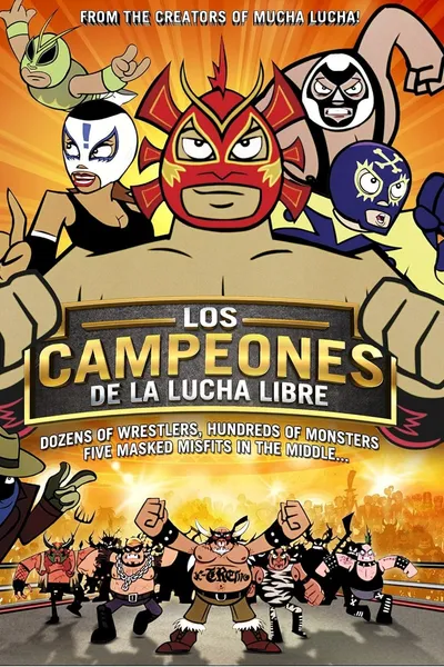 The Champions of Mexican Wrestling