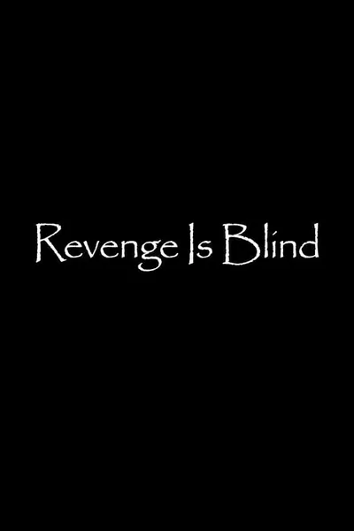 Revenge Is Blind