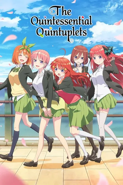 The Quintessential Quintuplets