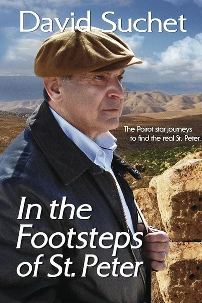 David Suchet: In the Footsteps of St Peter