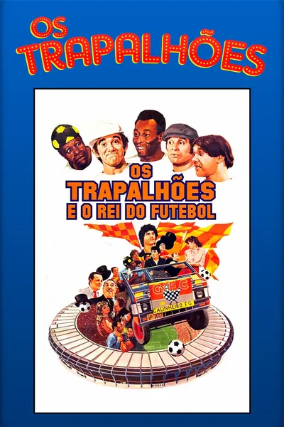 Os Trapalhões e o Rei do Futebol