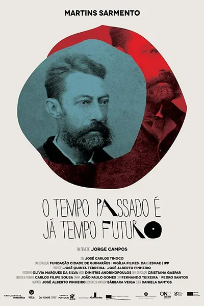 Martins Sarmento - O Tempo Passado é já Tempo Futuro