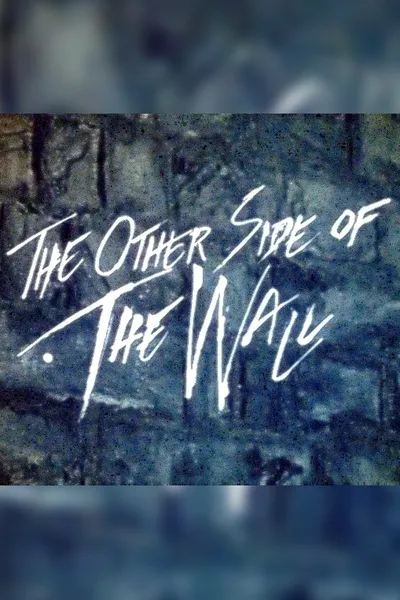 The Other Side of the Wall