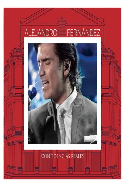Alejandro Fernández - Confidencias Reales