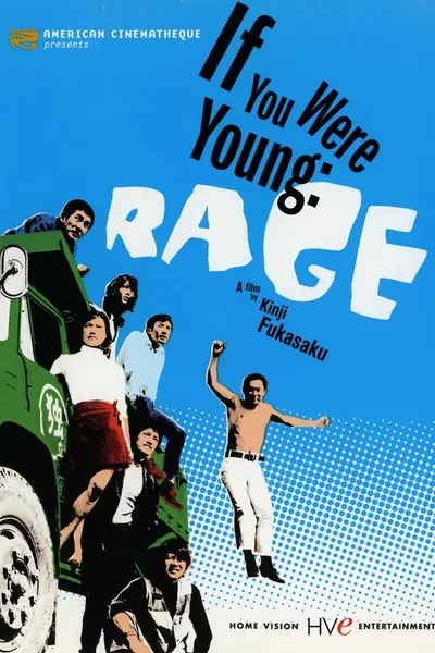 If You Were Young: Rage