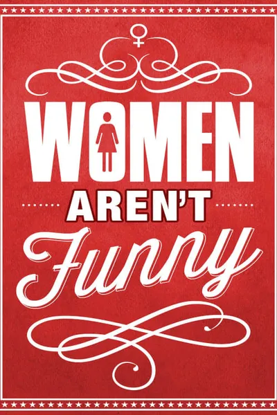 Women Aren't Funny