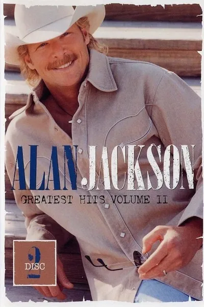 Alan Jackson: Greatest Hits Volume II Disc 2