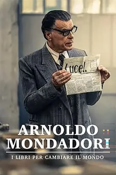 Arnoldo Mondadori - I libri per cambiare il mondo