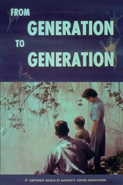 From Generation to Generation