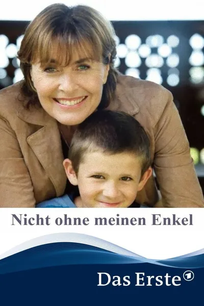 Nicht ohne meinen Enkel