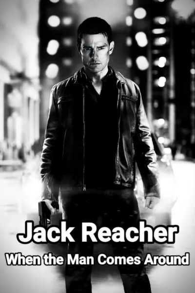 Jack Reacher: When the Man Comes Around