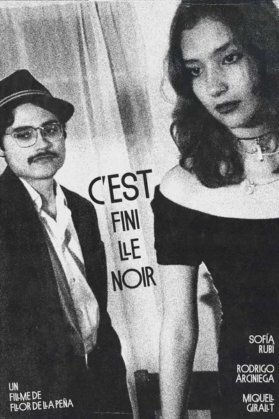 C’est fini le noir