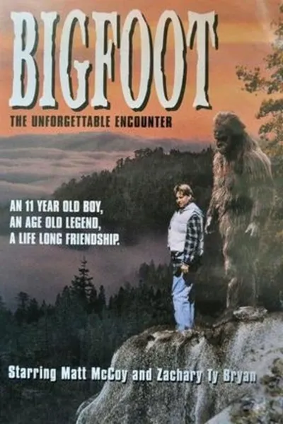 Bigfoot: The Unforgettable Encounter