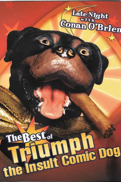 Late Night with Conan O'Brien: The Best of Triumph the Insult Comic Dog