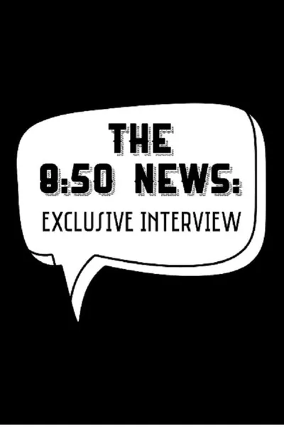 The 8:50 News: Exclusive Interview