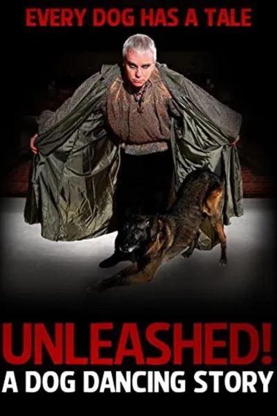 Unleashed! A Dog Dancing Story