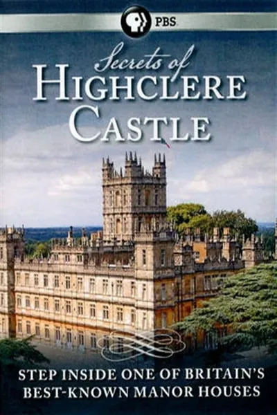 Secrets of Highclere Castle