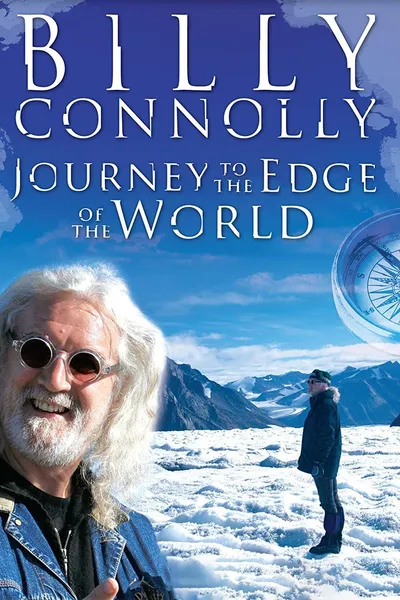 Billy Connolly: Journey to the Edge of the World