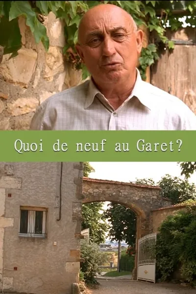 Quoi de neuf au Garet?