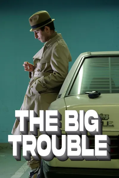 The Big Trouble