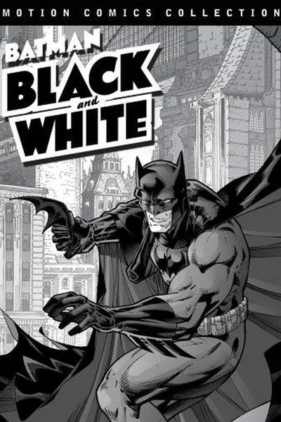 Batman: Black and White Motion Comics