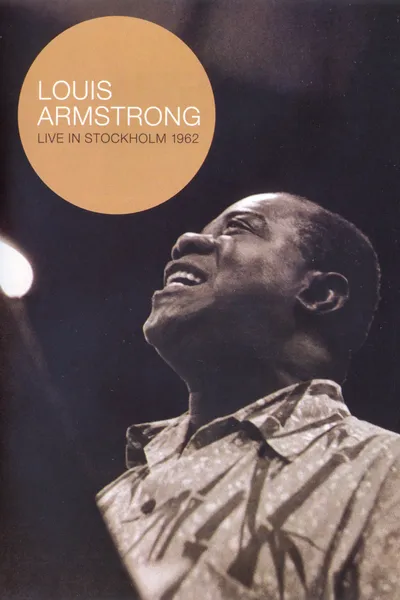 Louis Armstrong - Live In Stockholm 1962