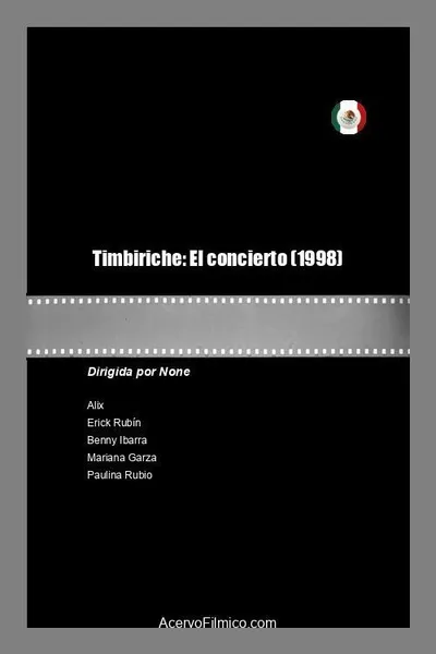 Timbiriche: The Concert
