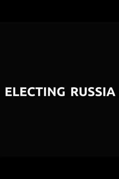 Electing Russia