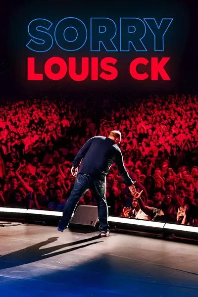 Louis C.K.: Sorry