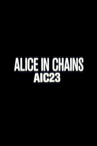 Alice in Chains: AIC 23