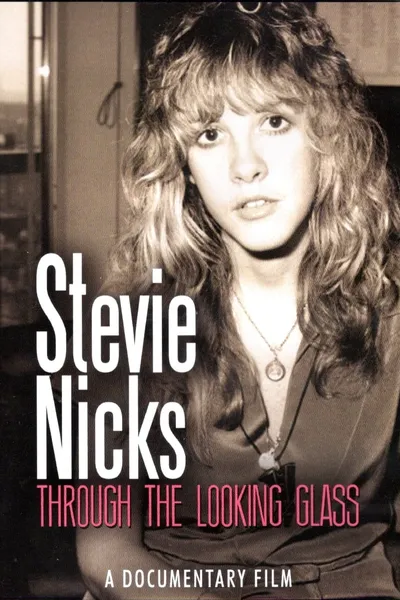 Stevie Nicks: Through the Looking Glass