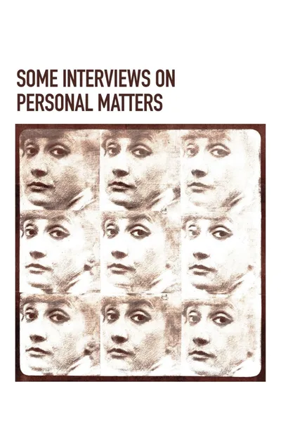 Some Interviews on Personal Matters