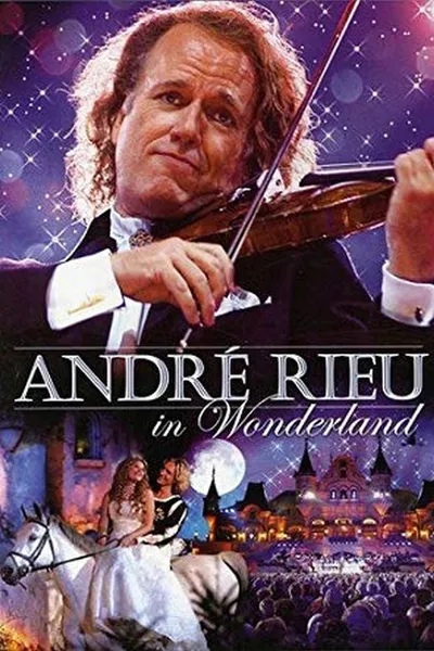 André Rieu - In Wonderland