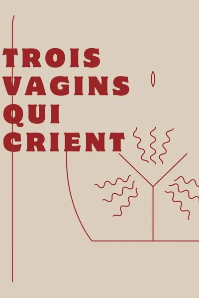 Three Screaming Vaginas
