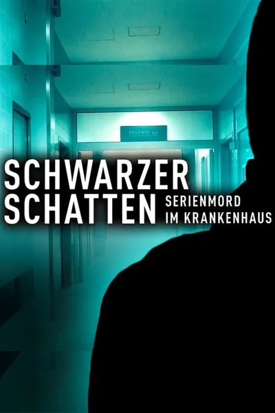 Schwarzer Schatten - Serienmord im Krankenhaus