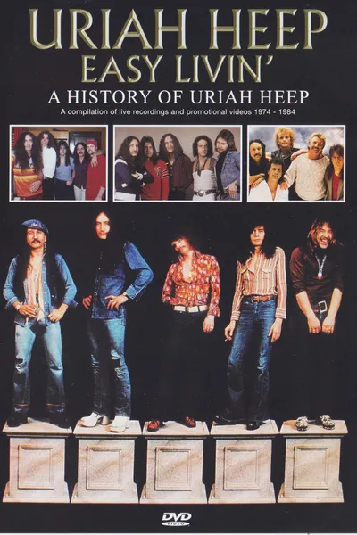 Easy livin' - a history of Uriah Heep