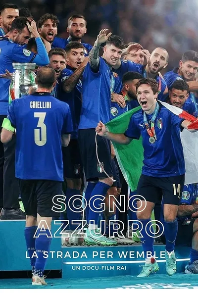 Azzurri The Italian Dream at UEFA EURO 2020