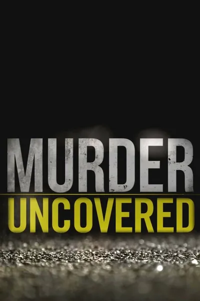 Murder Uncovered