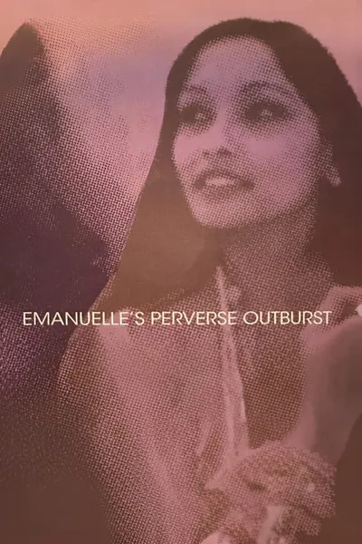 Emanuelle's Perverse Outburst