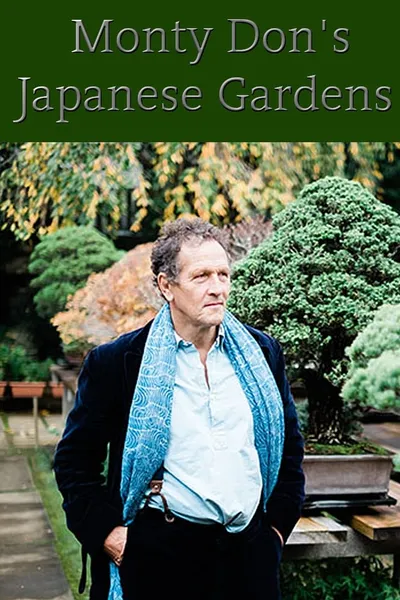 Monty Don's Japanese Gardens