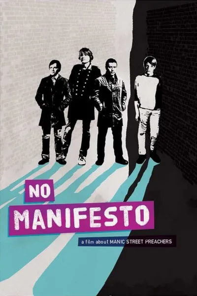 No Manifesto: A Film About Manic Street Preachers