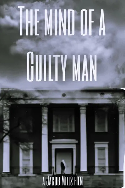 The Mind of a Guilty Man