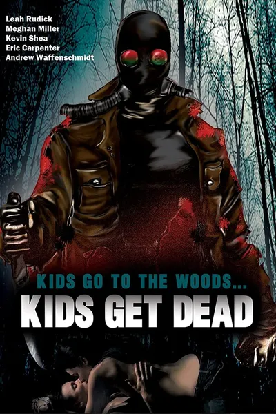 Kids Go to the Woods... Kids Get Dead