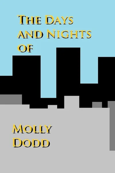 The Days and Nights of Molly Dodd