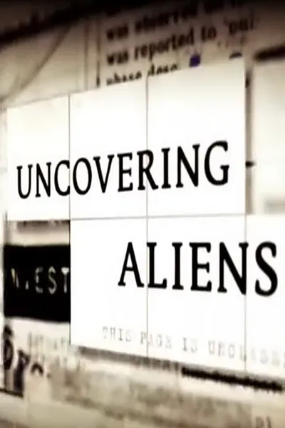 Uncovering Aliens