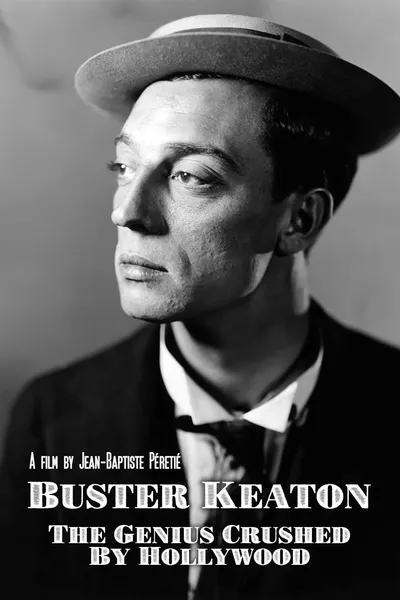 Buster Keaton: The Genius Destroyed by Hollywood