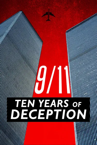 9/11: Ten Years of Deception