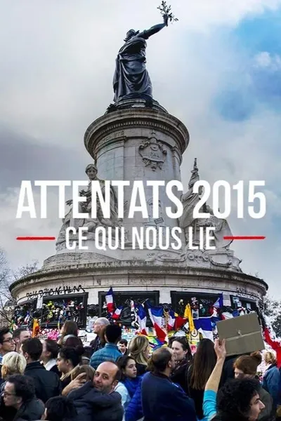 Attentats 2015, ce qui nous lie